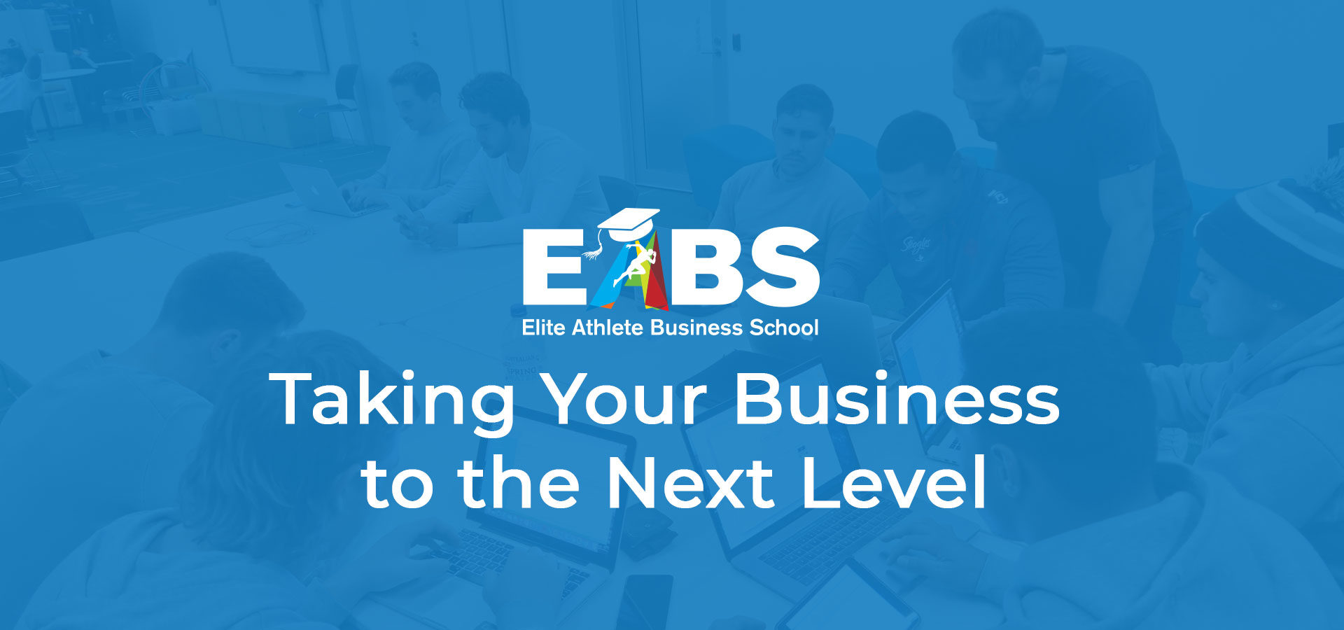 EABS-Workshop-Taking-Your-business-next-level